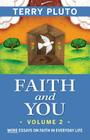 Faith and You, Volume 2: More Essays on Faith in Everyday Life By Terry Pluto Cover Image