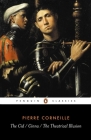 The Cid, Cinna, the Theatrical Illusion By Pierre Corneille, John Cairncross (Translated by), John Cairncross (Introduction by) Cover Image