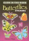 Glow-In-The-Dark Butterflies Stickers (Dover Little Activity Books Stickers) By Patricia J. Wynne Cover Image