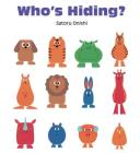 Who's Hiding? By Satoru Onishi, Satoru Onishi (Illustrator) Cover Image