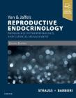 Yen & Jaffe's Reproductive Endocrinology: Physiology, Pathophysiology, and Clinical Management By Jerome F. Strauss (Editor), Robert L. Barbieri (Editor) Cover Image