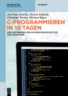 C-Programmieren in 10 Tagen: Eine Einführung Für Naturwissenschaftler Und Ingenieure (de Gruyter Studium) Cover Image