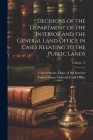 Decisions of the Department of the Interior and the General Land Office in Cases Relating to the Public Lands; Volume 15 Cover Image