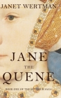 Jane the Quene By Janet Wertman Cover Image