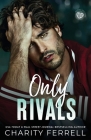 Only Rivals By Charity Ferrell Cover Image