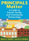 Principals Matter: A Guide to School, Family, and Community Partnerships Cover Image