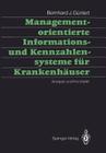 Managementorientierte Informations- Und Kennzahlensysteme Für Krankenhäuser: Analyse Und Konzepte By Bernhard J. Güntert Cover Image