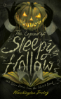The Legend of Sleepy Hollow and Other Stories From the Sketch Book By Washington Irving, Wayne Franklin (Introduction by) Cover Image