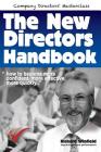 The New Directors Handbook: How to become more confident, more effective, more quickly (Company Directors Masterclass) Cover Image