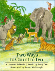 Two Ways to Count to Ten By Ruby Dee, Susan Meddaugh (Illustrator) Cover Image