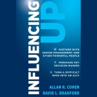 Influencing Up By Allan R. Cohen, David L. Bradford, Phillip DuBois (Read by) Cover Image