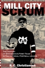 Mill City Scrum By R. C. Christiansen Cover Image