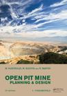 Open Pit Mine Planning and Design, Two Volume Set & CD-ROM Pack By William A. Hustrulid, Mark Kuchta, Randall K. Martin Cover Image