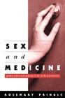 Sex and Medicine: Gender, Power and Authority in the Medical Profession By Rosemary Pringle Cover Image