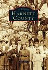 Harnett County (Images of America) By John Hairr Cover Image