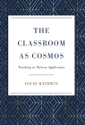 The Classroom as Cosmos: Teaching as Pattern Application Cover Image