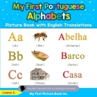 My First Portuguese Alphabets Picture Book with English Translations: Bilingual Early Learning & Easy Teaching Portuguese Books for Kids Cover Image