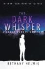 The Dark Whisper (International Monster Slayers #3) Cover Image