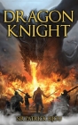 Dragon Knight By Patrick Bijou Cover Image