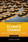 Climate Change: What Everyone Needs to Know By Joseph Romm Cover Image