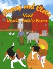 Dewey and Cletis Visit Uncle Jack's Farm By Gayle Ketchem, J. Curtis Mace (Illustrator) Cover Image