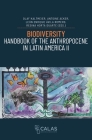Biodiversity - Handbook of the Anthropocene in Latin America II By Olaf Kaltmeier (Editor), Antoine Acker (Editor), León Enrique Ávila Romero (Editor) Cover Image
