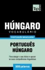 Vocabulário Português Brasileiro-Húngaro - 3000 palavras By Andrey Taranov Cover Image