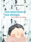 Der Geschmack Des Windes - The Taste of Wind (Bilingual Books) Cover Image