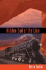 Hidden End of the Line By Tessa Tucker Cover Image