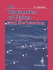 The Biokinetics of Flying and Swimming By Akira Azuma Cover Image