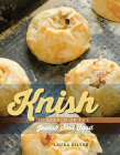 Knish: In Search of the Jewish Soul Food (HBI Series on Jewish Women) By Laura Silver Cover Image
