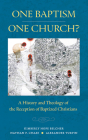 One Baptism-One Church?: A History and Theology of the Reception of Baptized Christians By Kimberly Hope Belcher, Nathan P. Chase, Alexander T. Turpin Cover Image