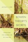 Bowen Theory's Secrets: Revealing the Hidden Life of Families Cover Image