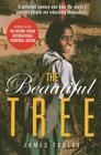 The Beautiful Tree: A Personal Journey Into How the World's Poorest People Are Educating Themselves By James Tooley Cover Image