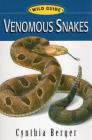 Venomous Snakes: Wild Guide (Wild Guides (Stackpole Books)) Cover Image