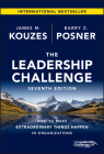 The Leadership Challenge: How to Make Extraordinary Things Happen in Organizations (J-B Leadership Challenge: Kouzes/Posner) By James M. Kouzes, Barry Z. Posner Cover Image