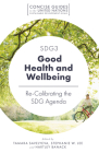 Sdg3 - Good Health and Wellbeing: Re-Calibrating the Sdg Agenda By Tamara Savelyeva (Editor), Stephanie W. Lee (Editor), Hartley Banack (Editor) Cover Image