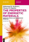 The Properties of Energetic Materials: Sensitivity, Physical and Thermodynamic Properties (de Gruyter Textbook) By Mohammad Hossein Keshavarz, Thomas M. Klapötke Cover Image