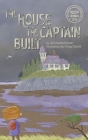 The House the Captain Built By Jim Sutherland, Greg David (Illustrator) Cover Image