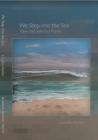 We Step Into the Sea: New and Selected Poems By Claudia Keelan Cover Image