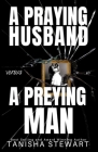 A Praying Husband vs A Preying Man: A Christian Romance Thriller Cover Image