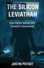 The Silicon Leviathan: How Digital Natives Will Transform Governance Cover Image