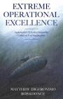 Extreme Operational Excellence: Applying the US Nuclear Submarine Culture to Your Organization By Matt Digeronimo, Bob Koonce (Joint Author) Cover Image