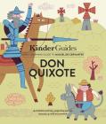Miguel de Cervantes' Don Quixote: A Kinderguides Illustrated Learning Guide By Fredrik Colting, Melissa Medina Cover Image
