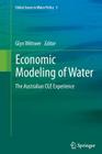 Economic Modeling of Water: The Australian Cge Experience (Global Issues in Water Policy #3) Cover Image