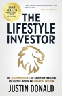 The Lifestyle Investor: The 10 Commandments of Cash Flow Investing for Passive Income and Financial Freedom By Justin Donald, Ryan Levesque (Foreword by), Mike Koenigs (Foreword by) Cover Image