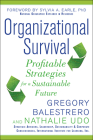 Organizational Survival: Profitable Strategies for a Sustainable Future By Gregory Balestrero, Nathalie Udo Cover Image