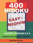 400 HIDOKU Easy - Medium classic puzzles 9 x 9 + BONUS 250 correct sudoku: Holmes is a perfectly compiled sudoku book. Easy - medium puzzles levels. F By Basford Holmes Cover Image