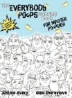 The Everybody Poops Coloring Book for Master Poopers! By Justine Avery, Olga Zhuravlova (Illustrator) Cover Image