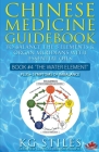 Chinese Medicine Guidebook Essential Oils to Balance the Water Element & Organ Meridians Cover Image